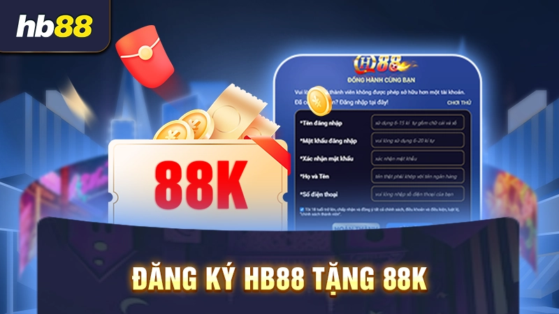 Đăng ký HB88 tặng 88K